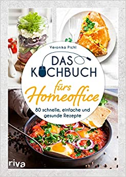 Home-Office-Amazon Das Kochbuch fürs Homeoffice von Veronika Pichl