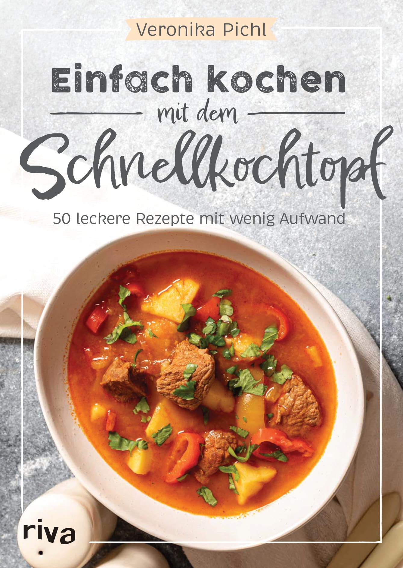 Pichl_ Einfach_kochen_Schnellkochtopf_U1_JPG